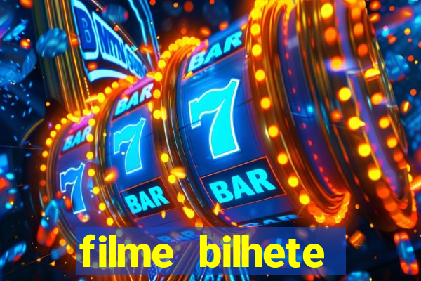 filme bilhete premiado completo dublado